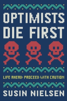Image for Optimists die first
