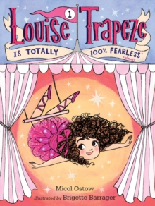 Image for Louise Trapeze is totally 100% fearless