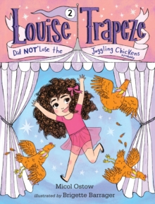 Image for Louise Trapeze Did NOT Lose the Juggling Chickens