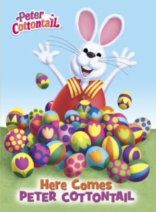 Image for Here Comes Peter Cottontail Board Book (Peter Cottontail)
