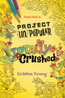 Image for Project (Un)Popular Book #2: Totally Crushed