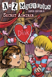 Image for to Z Mysteries Super Edition #8: Secret Admirer