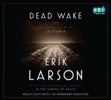 Image for Dead Wake: The Last Crossing of the Lusitania