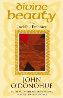 Divine Beauty: The Invisible Embrace