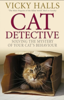 Image for Cat detective  : solving the mystery of your cat's behaviour