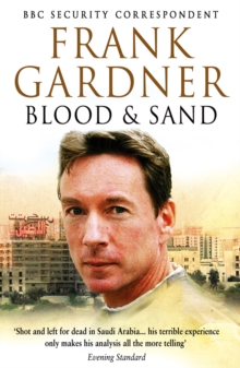 Image for Blood and sand  : love, death and survival in an age of global terror