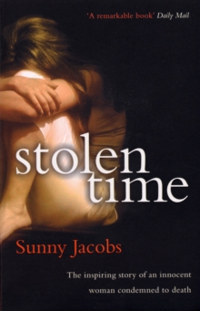 Image for Stolen time  : the inspiring story of an innocent woman condemned to death