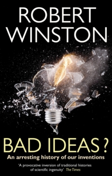 Image for Bad ideas?  : an arresting history of our inventions