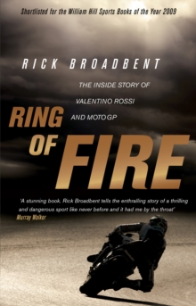 Image for Ring of fire  : the inside story of Valentino Rossi and MotoGP