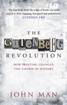 Image for The Gutenberg revolution  : the story of a genius and an invention that changed the world