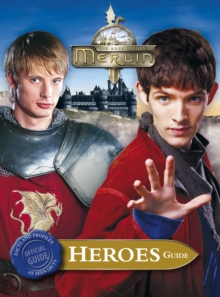 Image for The adventures of Merlin  : the heroes guide