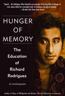 Image for Hunger of Memory: The Education of Richard Rodriguez