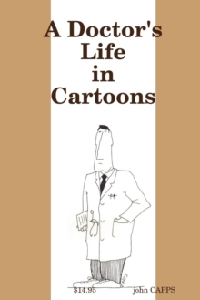 Image for A Doctor's Life in Cartoons
