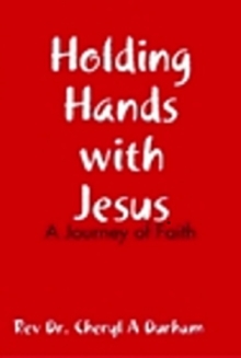 Image for Holding Hands with Jesus, A Journey of Faith