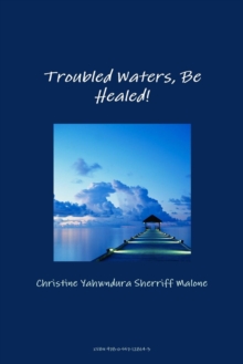Image for Troubled Waters, be Healed