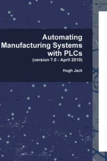 Image for Automating manufacturing systems with PLCs