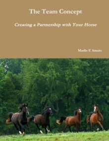 Image for The Team Concept, Creating a Partnership with Your Horse