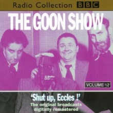Image for The Goon ShowVolume 12,: 'Shut up, Eccles!'