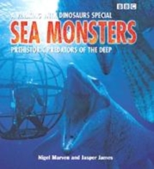 Image for Sea monsters  : prehistoric predators of the deep