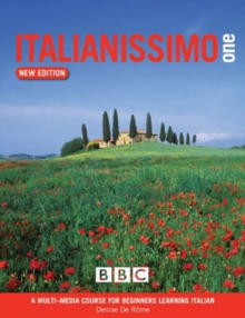 ITALIANISSIMO BEGINNERS’ COURSE BOOK (NEW EDITION)