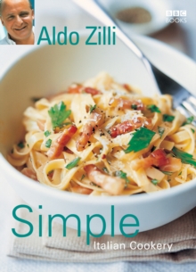 Image for Simple Italian cookery  : step by step to everyone's favourite Italian recipes