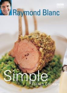 Image for Simple French cookery  : step by step to everyone's favourite French recipes