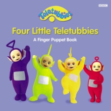 Image for Four little Teletubbies  : a finger puppet book