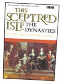 Image for This sceptred isle  : the dynasties