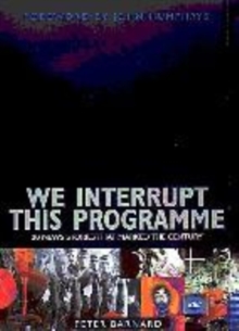 Image for We interrupt this programme  : 20 news stories that marked the century