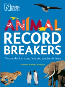 Image for Animal record breakers  : thousands of amazing facts and spectacular feats