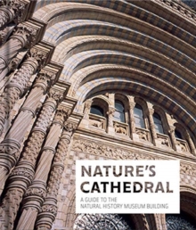 Image for Nature's cathedral  : a guide to the Natural History Museum building