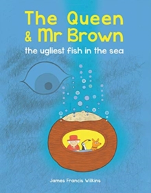 Image for The Queen & Mr Brown: The Ugliest Fish in the Sea