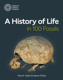 Image for A History of Life in 100 Fossils