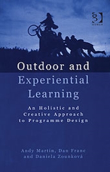 Image for Outdoor and experiential learning  : an holistic and creative approach to programme design