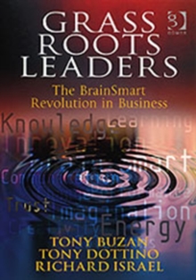 Image for Grass roots leaders  : the BrainSmart revolution in business