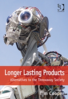 Image for Longer lasting products  : alternatives to the throwaway society