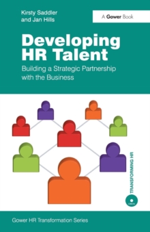 Image for Developing HR talent  : building a strategic partnership with the business