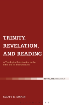 Image for Trinity, Revelation, and Reading: A Theological Introduction to the Bible and Its Interpretation