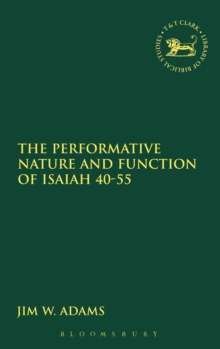 Performative Nature and Function of Isaiah 40-55