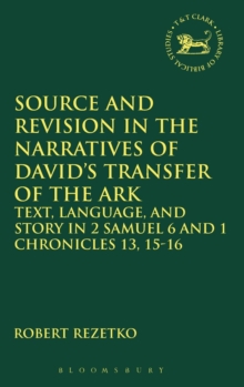 Source and Revision in the Narratives of David's Transfer of the Ark