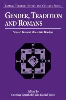 Gender, Tradition, and Romans