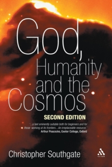 Image for God, humanity and the cosmos  : a textbook in science and religion