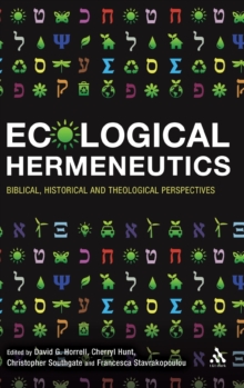 Image for Ecological hermeneutics  : biblical, historical, and theological perspectives