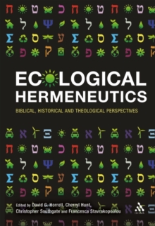 Image for Ecological hermeneutics  : biblical, historical, and theological perspectives