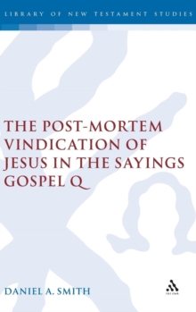 Post-Mortem Vindication of Jesus in the Sayings Gospel Q