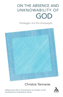 Image for On the absence and unknowability of God  : Heidegger and the Areopagite