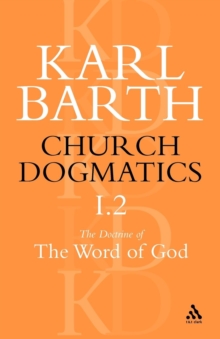 Image for Church dogmatics.Volume 1,: The doctrine of the word of God
