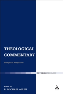 Image for Theological commentary: evangelical perspectives