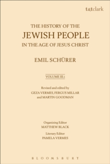 Image for The history of the Jewish people in the age of Jesus Christ (175 B.C.-A.D. 135)Volume III