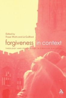 Image for Forgiveness in context  : theology and psychology in creative dialogue